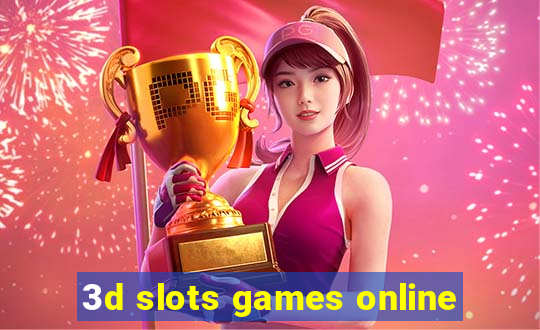 3d slots games online